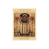 Pomegranate Europe TAKING TEA WITH MACKINTOSH RECIPE BOXED (inbunden, eng)