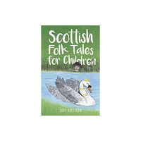 The History Press Ltd Scottish Folk Tales for Children (häftad, eng)