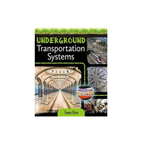 Crabtree Publishing Co,US Underground Transportation Systems (häftad, eng)