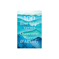 Baker publishing group 100 Best Bible Verses to Overcome Worry and Anxiety (häftad, eng)