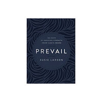 Baker publishing group Prevail – 365 Days of Enduring Strength from God`s Word (inbunden, eng)