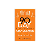 Baker publishing group 90–Day Bible Reading Challenge – Read the Whole Bible, Change Your Whole Life (häftad, eng)