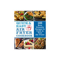 Quarto Publishing Group USA Inc Quick and Easy Air Fryer Cookbook (inbunden, eng)