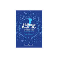 Quarto Publishing Group USA Inc 3-Minute Positivity Workbook (häftad, eng)