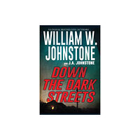 Kensington Publishing Down the Dark Streets (häftad, eng)