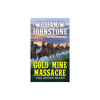 Kensington Publishing Gold Mine Massacre (häftad, eng)