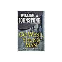 Kensington Publishing Go West, Young Man (häftad, eng)