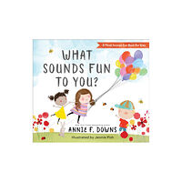 Baker publishing group What Sounds Fun to You? (inbunden, eng)