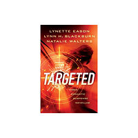 Baker publishing group Targeted – Three Romantic Suspense Novellas (häftad, eng)