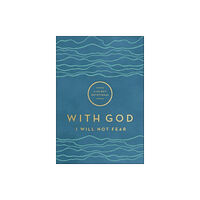 Baker publishing group With God I Will Not Fear - A 90-Day Devotional (häftad, eng)