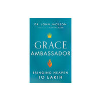 Baker publishing group Grace Ambassador – Bringing Heaven to Earth (häftad, eng)