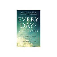 Baker publishing group Every Day a Victory – Practical Weapons to Fight, Stand, and Live Free (häftad, eng)