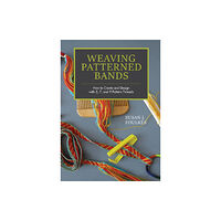 Schiffer Publishing Ltd Weaving Patterned Bands (inbunden, eng)