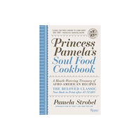 Rizzoli International Publications Princess Pamela's Soul Food Cookbook (inbunden, eng)