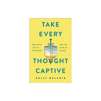 Baker publishing group Take Every Thought Captive – Exchange Lies of the Enemy for the Mind of Christ (häftad, eng)