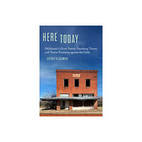 University of Oklahoma Press Here Today (häftad, eng)