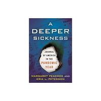 Beacon Press A Deeper Sickness (häftad, eng)