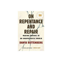 Beacon Press On Repentance And Repair (inbunden, eng)