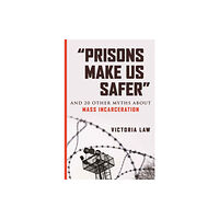 Beacon Press Prisons Make Us Safer (häftad, eng)