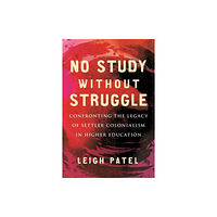 Beacon Press No Study Without Struggle (inbunden, eng)