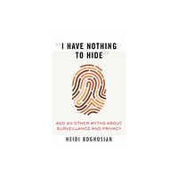 Beacon Press I Have Nothing to Hide (häftad, eng)