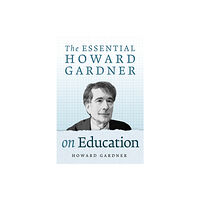 Teachers' College Press The Essential Howard Gardner on Education (häftad, eng)