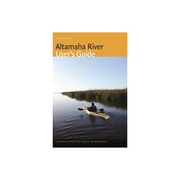 University of Georgia Press Altamaha River User's Guide (häftad, eng)