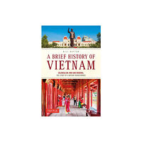 Tuttle Publishing A Brief History of Vietnam (häftad, eng)