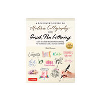 Tuttle Publishing A Beginner's Guide to Modern Calligraphy & Brush Pen Lettering (häftad, eng)