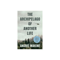 Quercus Publishing The Archipelago of Another Life (häftad, eng)