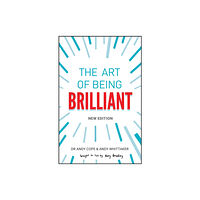 John Wiley And Sons Ltd The Art of Being Brilliant (häftad, eng)