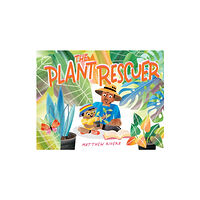 Holiday House Inc The Plant Rescuer (inbunden, eng)