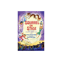 Holiday House Inc Squirrel on Stage (häftad, eng)