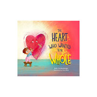 David C Cook Publishing Company Heart Who Wanted to Be Whole (inbunden, eng)