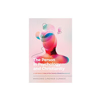 IVP Academic The Person in Psychology and Christianity – A Faith–Based Critique of Five Theories of Social Development (häftad, eng)