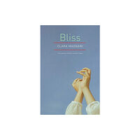 Seagull Books London Ltd Bliss (inbunden, eng)