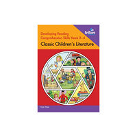 Brilliant Publications Developing Reading Comprehension Skills Years 3-4: Classic Children's Literature (häftad, eng)