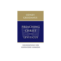 William b eerdmans publishing co Preaching Christ from Leviticus (häftad, eng)