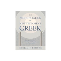 William b eerdmans publishing co The Pronunciation of New Testament Greek (inbunden, eng)