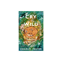 Transworld publishers ltd Cry of the Wild (inbunden, eng)