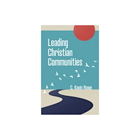 William b eerdmans publishing co Leading Christian Communities (häftad, eng)