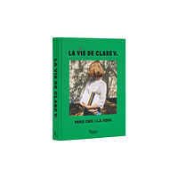 Rizzoli International Publications La Vie de Clare V. (inbunden, eng)