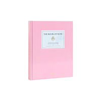 Rizzoli International Publications The Book of Rose (inbunden, eng)