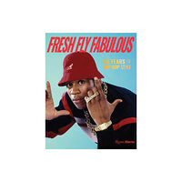 Rizzoli International Publications Fresh Fly Fabulous (inbunden, eng)