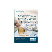 Springer Publishing Co Inc Statistics and Data Analysis Literacy for Nurses (häftad, eng)