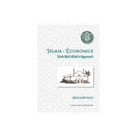 Islamic Foundation Shah Wali-Allah Dihlawi and his Economic Thought (häftad, eng)