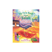 Islamic Foundation My First Book About Salah (bok, board book, eng)