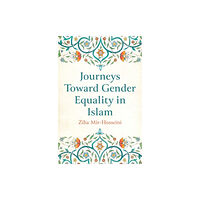 Oneworld Publications Journeys Toward Gender Equality in Islam (häftad, eng)