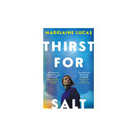 Oneworld Publications Thirst for Salt (häftad, eng)