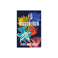 Oneworld Publications Nightbloom (inbunden, eng)